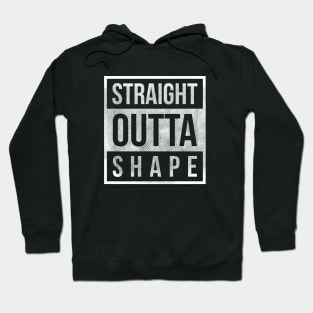 straight outta shape funny t-shirt Hoodie